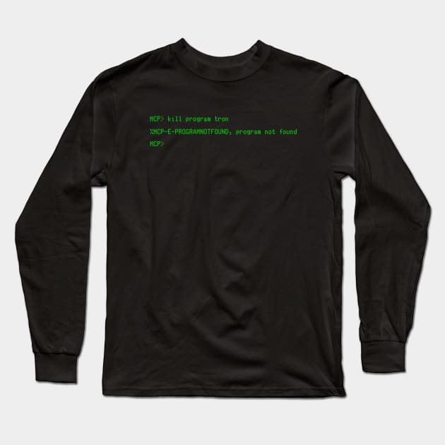 Kill Program Tron Long Sleeve T-Shirt by Wee Gem Tees